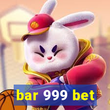 bar 999 bet